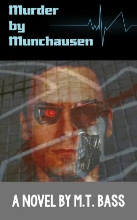 Murder by Munchausen: When Androids Dream of Murder (Book #1)