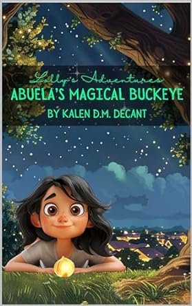 Lolly's Adventures: Abuela's Magical Buckeye