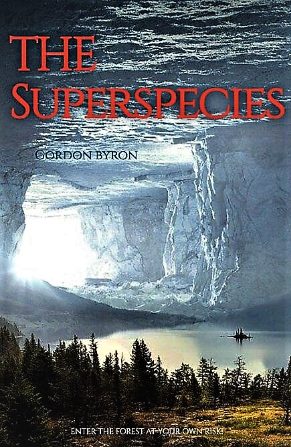 The Superspecies One: A Sci-Fi Tale About A Highly Intelligent Genetically-Engineered Species That Rebels Against Human Control